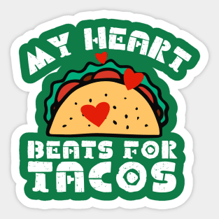 My Heart Beats for Tacos Sticker